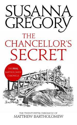 [Matthew Bartholomew 25] • The Chancellor’s Secret